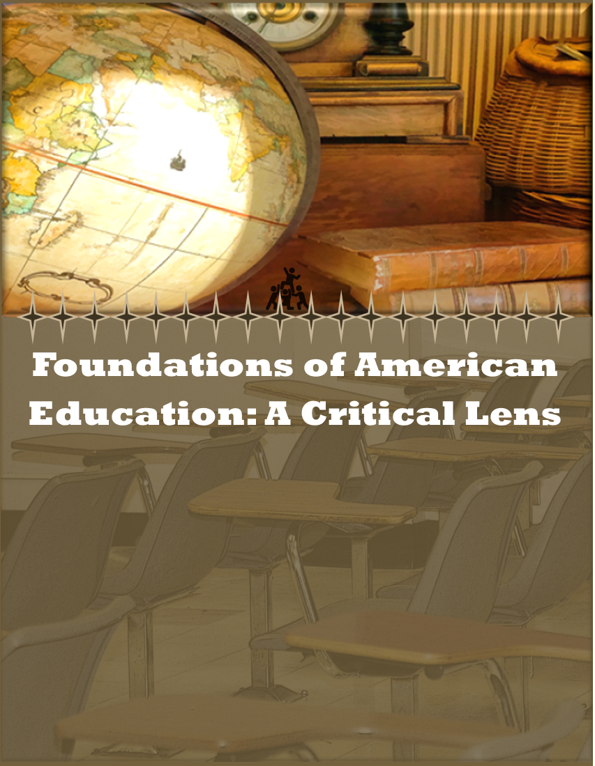 Cover image for Foundations of American Education: A Critical Lens