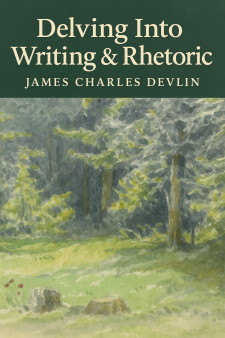 Delving Into Writing and Rhetoric book cover
